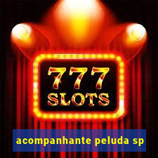 acompanhante peluda sp