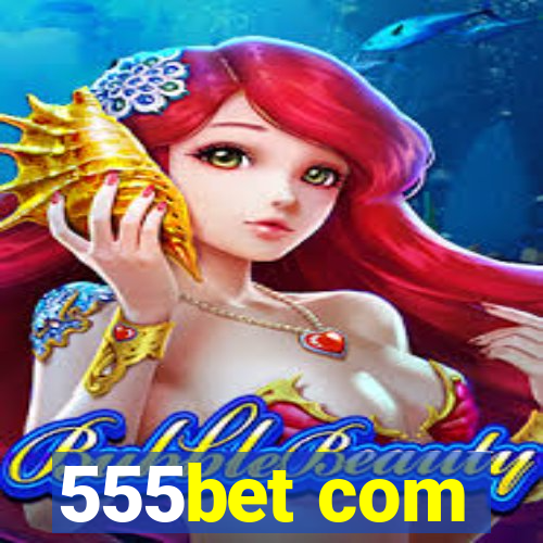 555bet com