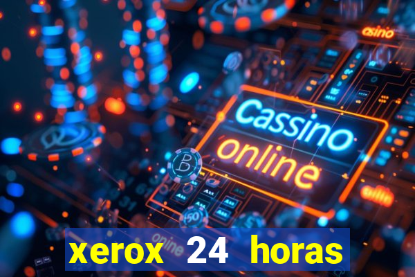 xerox 24 horas porto alegre