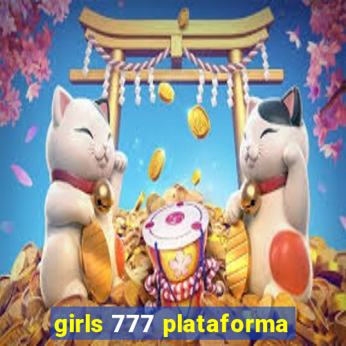 girls 777 plataforma