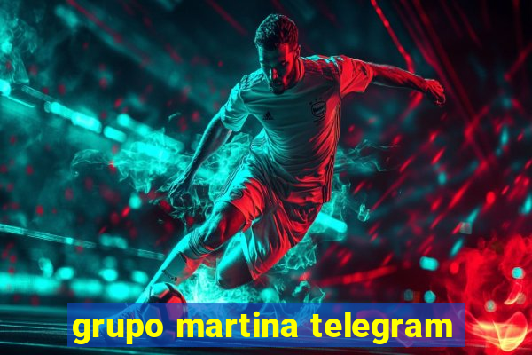 grupo martina telegram
