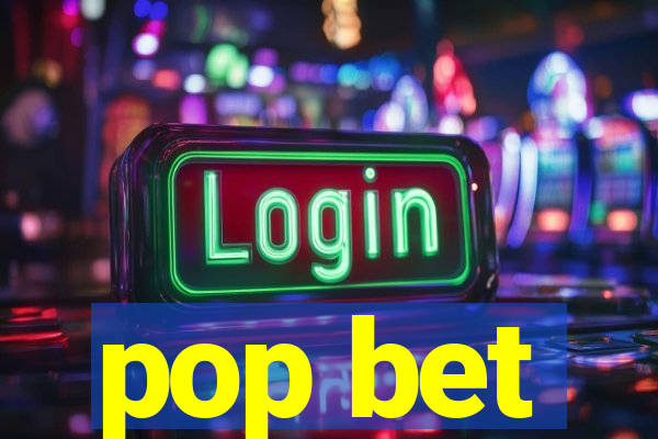 pop bet