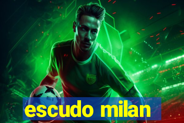 escudo milan