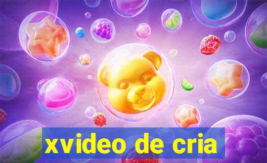 xvideo de cria