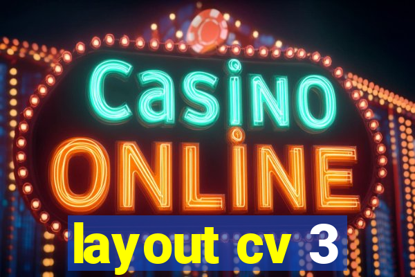 layout cv 3