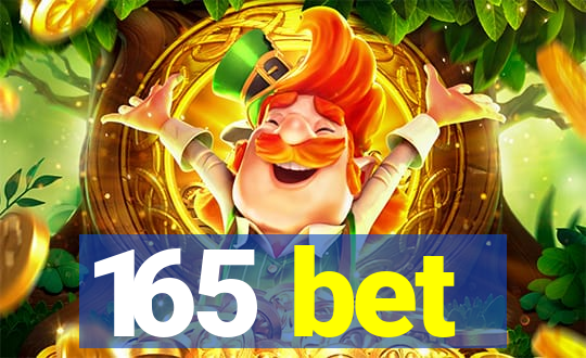 165 bet