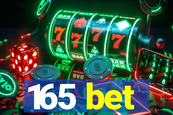 165 bet