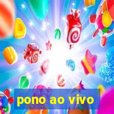 pono ao vivo