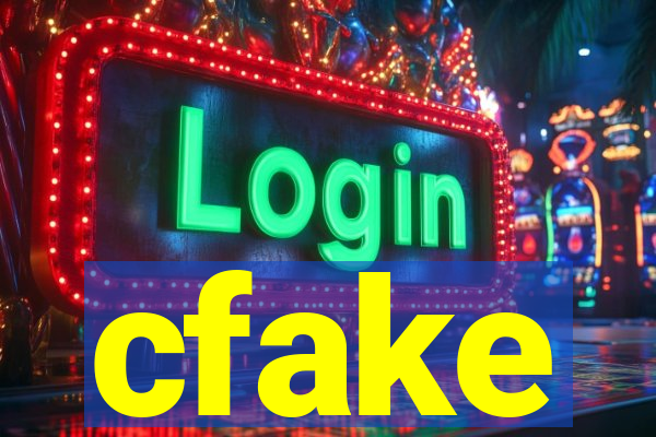 cfake