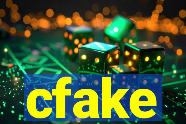 cfake