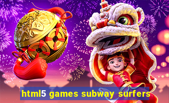 html5 games subway surfers