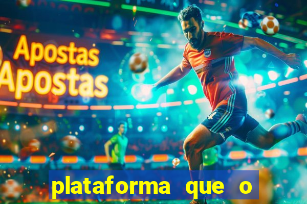 plataforma que o buzeira joga