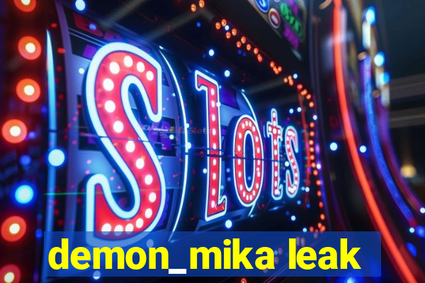 demon_mika leak