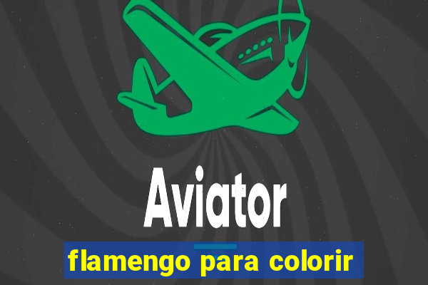 flamengo para colorir
