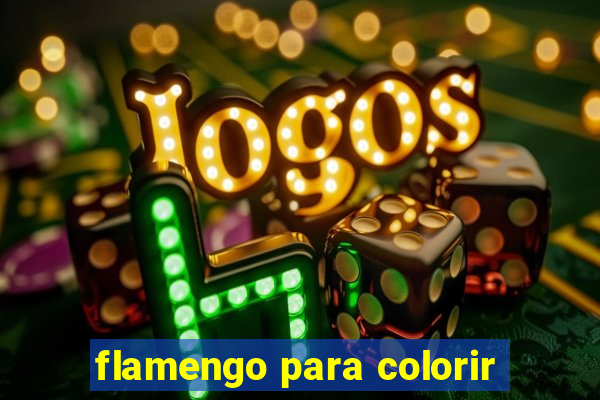 flamengo para colorir