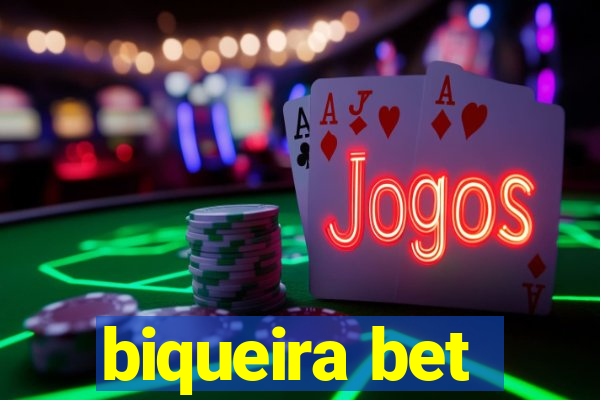 biqueira bet