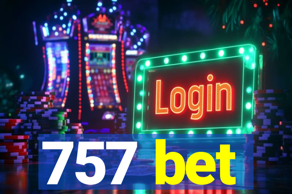 757 bet