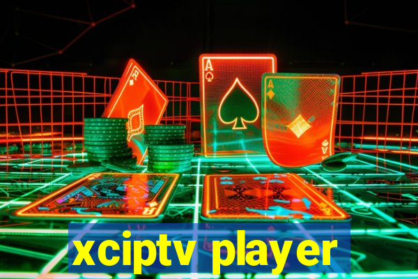 xciptv player