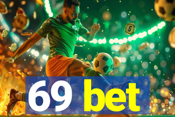 69 bet
