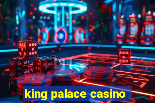 king palace casino