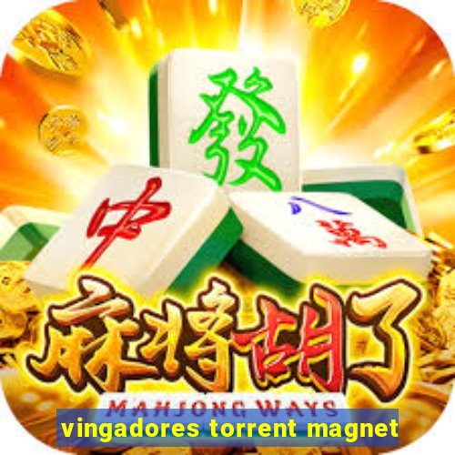 vingadores torrent magnet