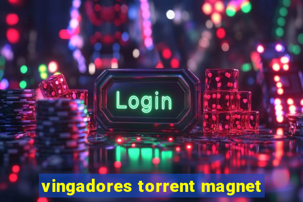 vingadores torrent magnet