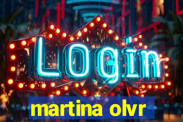 martina olvr