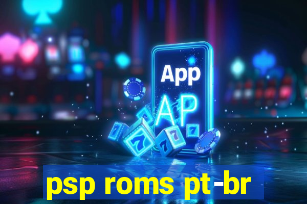 psp roms pt-br