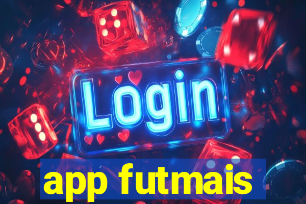 app futmais