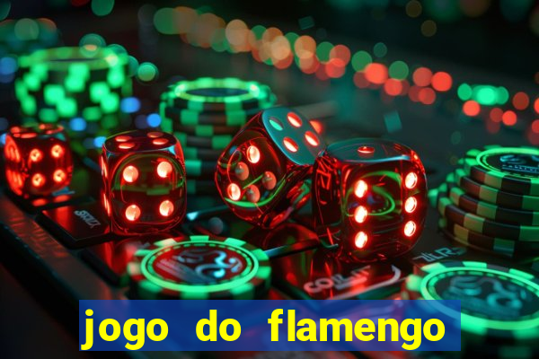 jogo do flamengo ao vivo rede canais