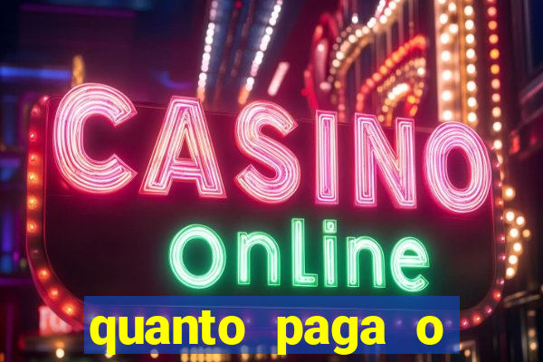 quanto paga o duque da quina com 6 dezenas