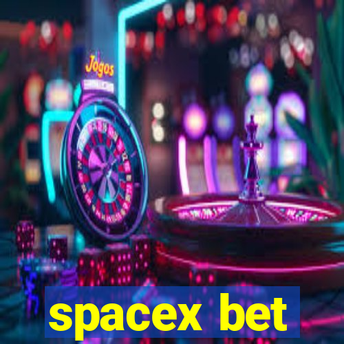 spacex bet