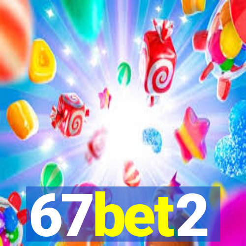 67bet2