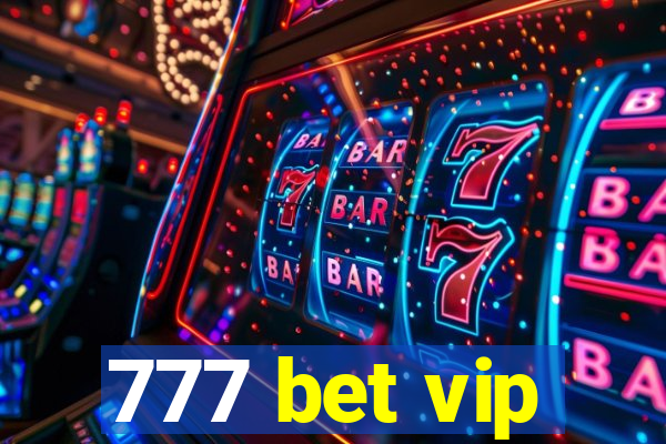 777 bet vip