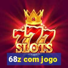 68z com jogo
