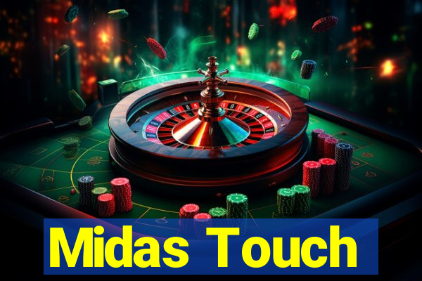 Midas Touch