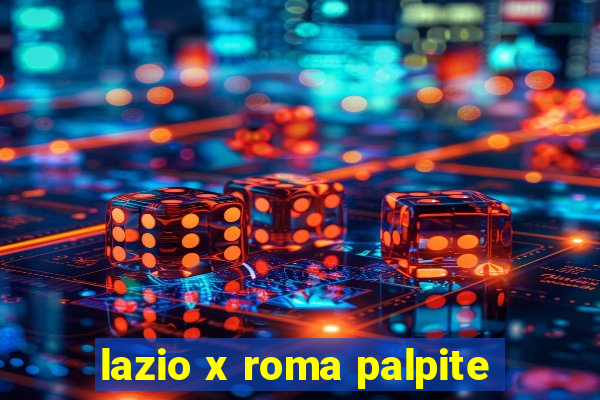 lazio x roma palpite