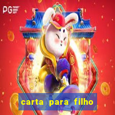 carta para filho em retiro