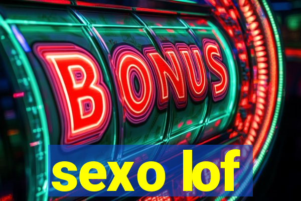 sexo lof