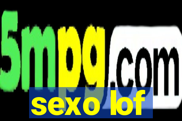sexo lof