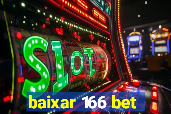 baixar 166 bet
