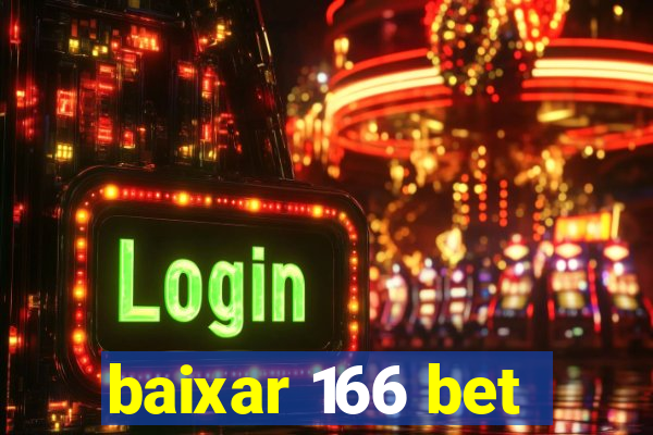 baixar 166 bet