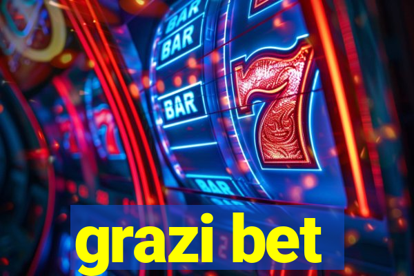 grazi bet