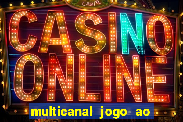 multicanal jogo ao vivo hd