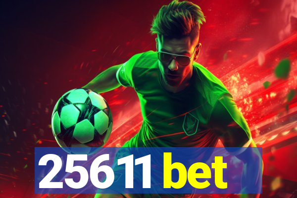 25611 bet