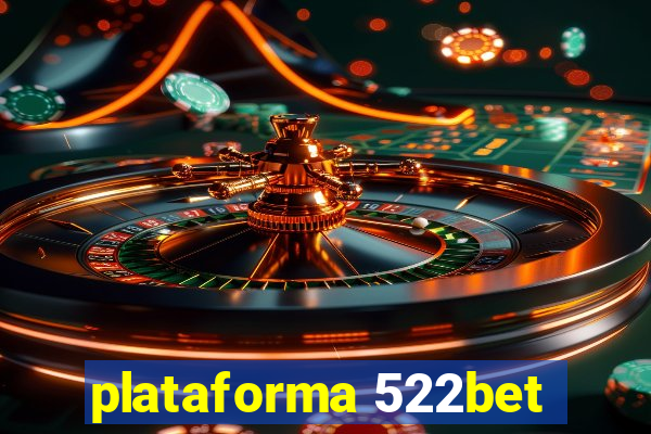 plataforma 522bet