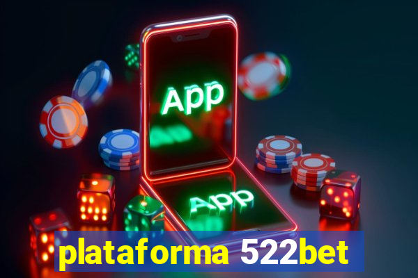 plataforma 522bet