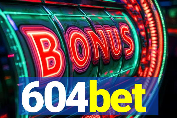 604bet