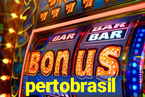 pertobrasil