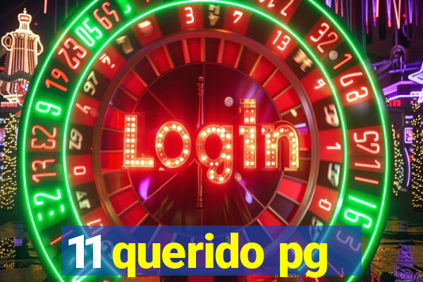 11 querido pg